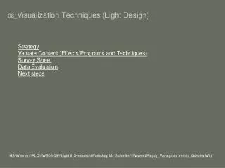 08_ Visualization Techniques (Light Design)