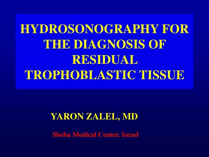 hydrosonography for the diagnosis of residual trophoblastic tissue