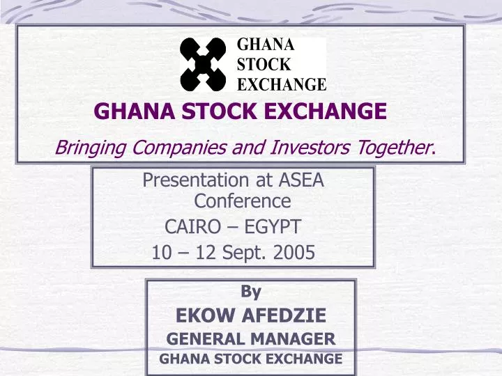 ghana stock exchange bringing companies and investors together