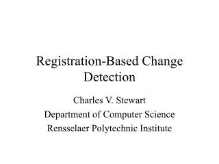 Registration-Based Change Detection