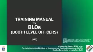 TRAINING MANUAL for BLOs (BOOTH LEVEL OFFICERS) [PPT]