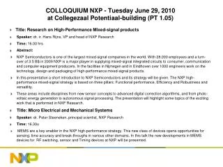 colloquium nxp tuesday june 29 2010 at collegezaal potentiaal building pt 1 05