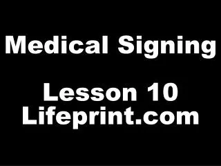 Medical Signing Lesson 10 Lifeprint