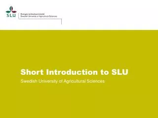 Short Introduction to SLU
