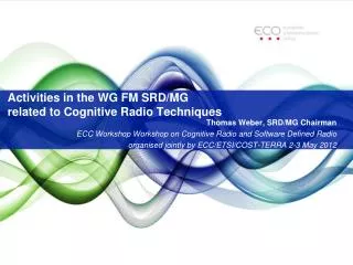 Activities in the WG FM SRD/MG related to Cognitive Radio Techniques