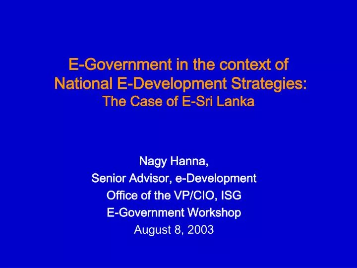 e government in the context of national e development strategies the case of e sri lanka