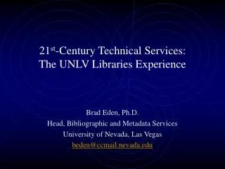 21 st -Century Technical Services: The UNLV Libraries Experience
