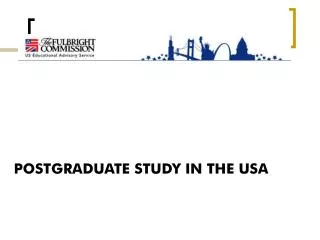 POSTGRADUATE STUDY IN THE USA