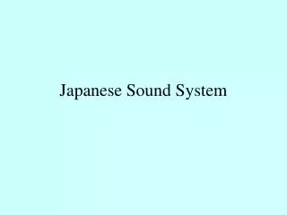 Japanese Sound System