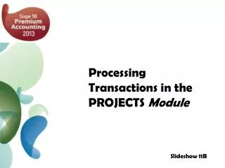 Processing Transactions in the PROJECTS Module