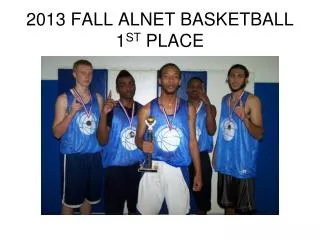 2013 fall alnet basketball 1 st place