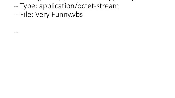 binary unsupported file stripped by listar type application octet stream file very funny vbs