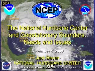 The National Hurricane Center and Geostationary Sounders: Needs and Issues