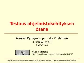 testaus ohjelmistokehityksen osana