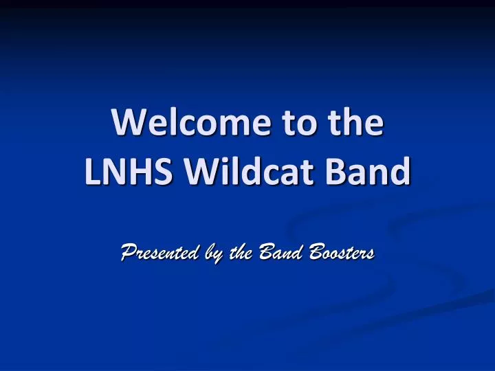 welcome to the lnhs wildcat band