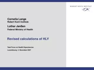 Revised calculations of HLY