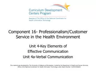 Component 16- Professionalism/Customer Service in the Health Environment