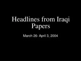 Headlines from Iraqi Papers
