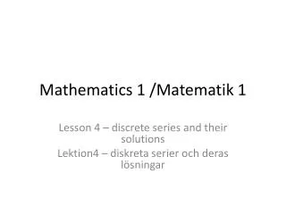 Mathematics 1 / Matematik 1
