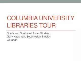 Columbia University libraries Tour