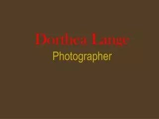 Dorthea Lange Photographer