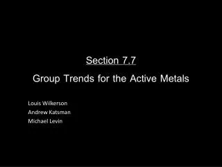 Section 7.7 Group Trends for the Active Metals