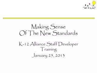 Making Sense Of The New Standards