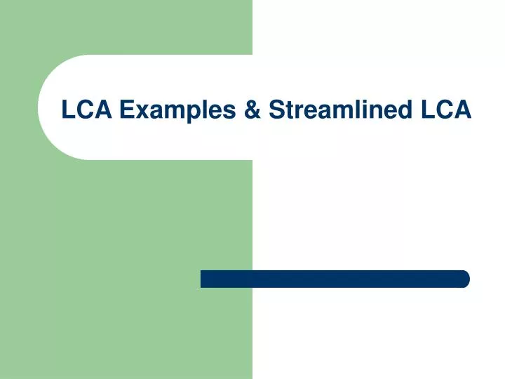 lca examples streamlined lca