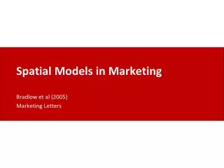 Spatial Models in Marketing