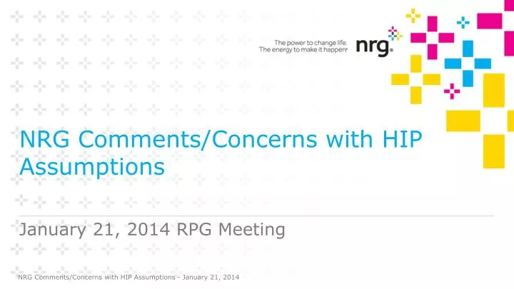 nrg comments concerns with hip assumptions
