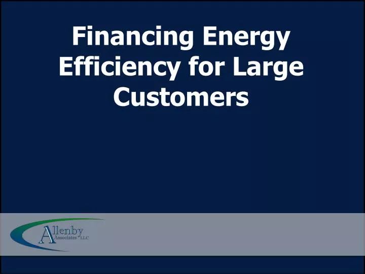 financing energy efficiency for large customers