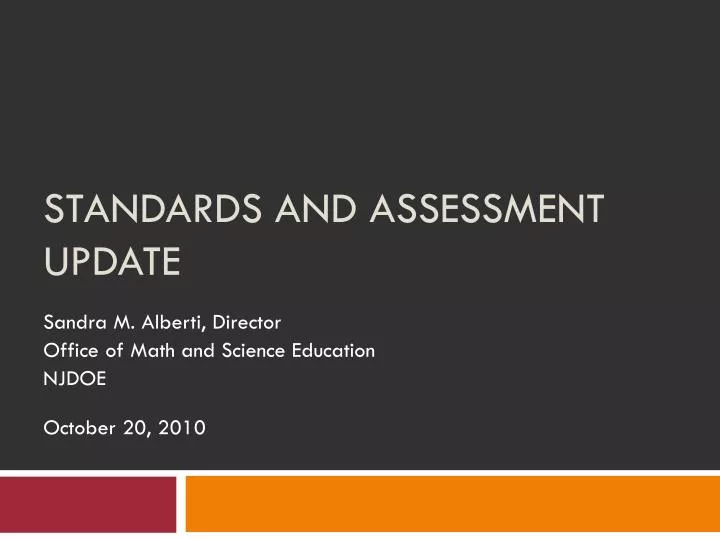 standards and assessment update