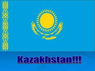 Kazakhstan!!!