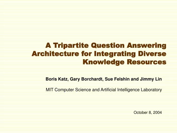 a tripartite question answering architecture for integrating diverse knowledge resources