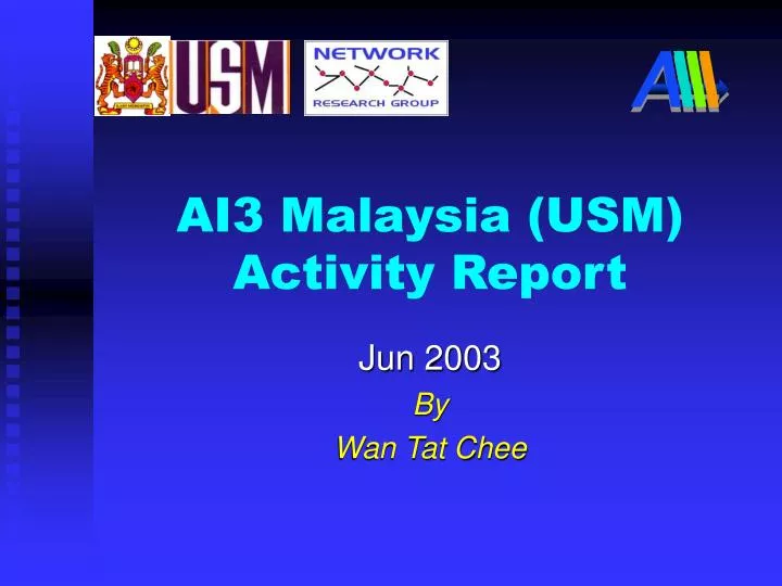 ai3 malaysia usm activity report