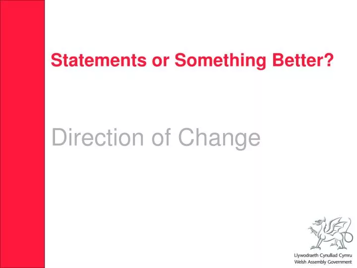 statements or something better direction of change