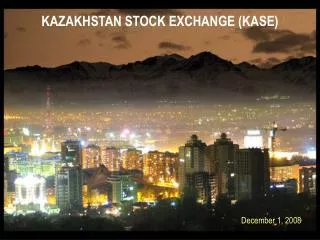 KAZAKHSTAN STOCK EXCHANGE (KASE)