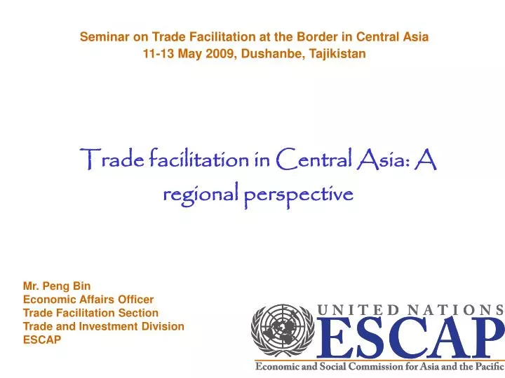 seminar on trade facilitation at the border in central asia 11 13 may 2009 dushanbe tajikistan