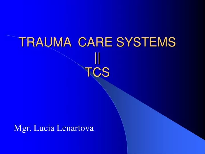 trauma care systems tcs
