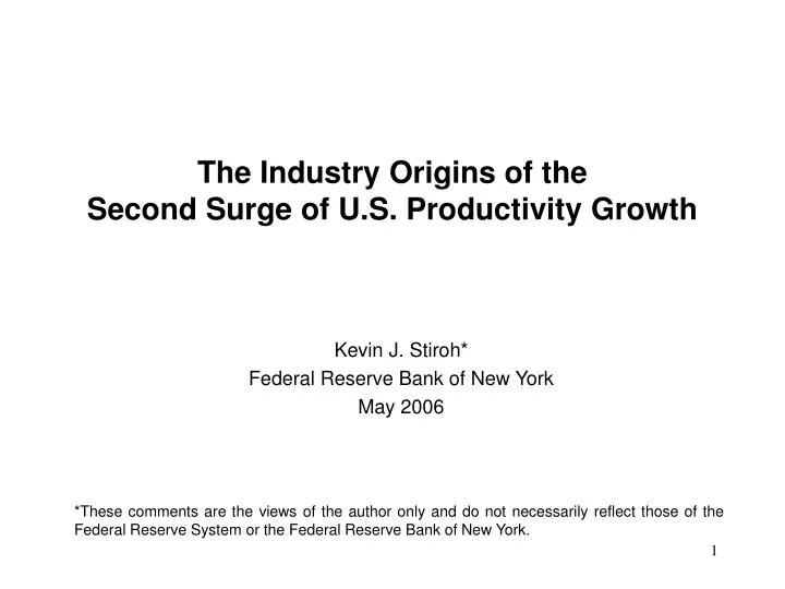 the industry origins of the second surge of u s productivity growth
