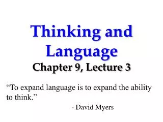 Thinking and Language Chapter 9, Lecture 3