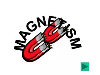 MAGNETISM