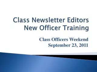 Class Newsletter Editors New Officer Training