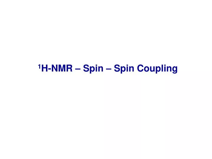 1 h nmr spin spin coupling