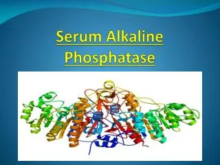 Serum Alkaline Phosphatase