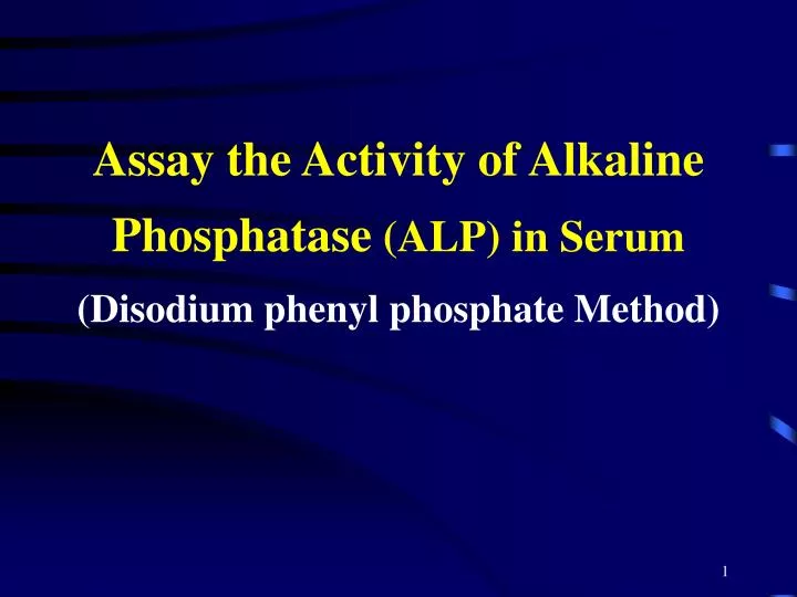 assay the activity of alkaline phosphatase alp in serum disodium phenyl phosphate method