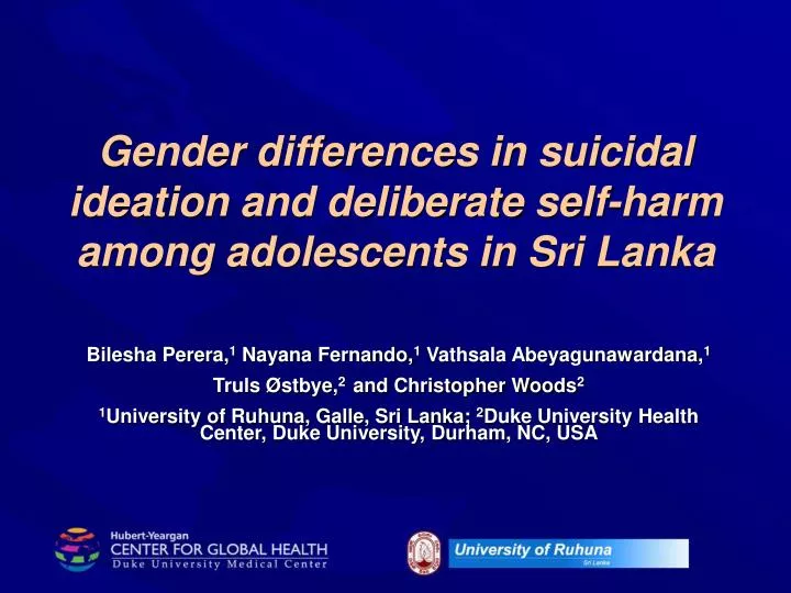 gender differences in suicidal ideation and deliberate self harm among adolescents in sri lanka