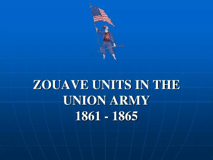 zouave units in the union army 1861 1865