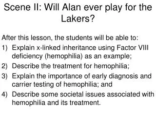 Scene II: Will Alan ever play for the Lakers?