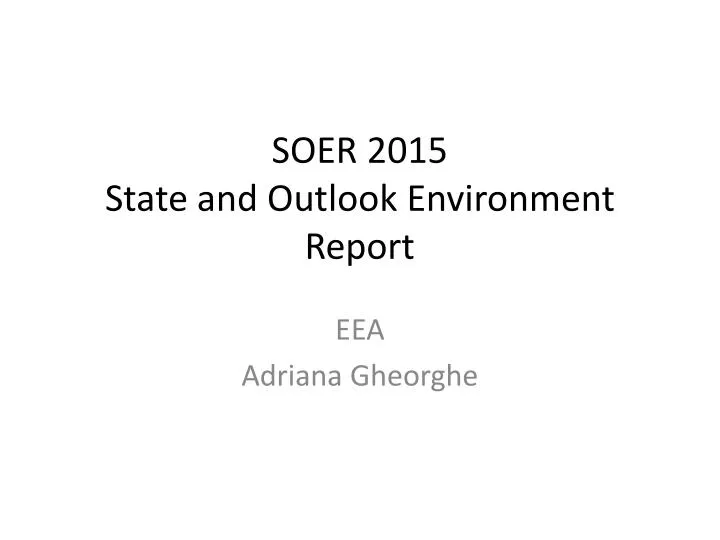 soer 2015 state and outlook environment report